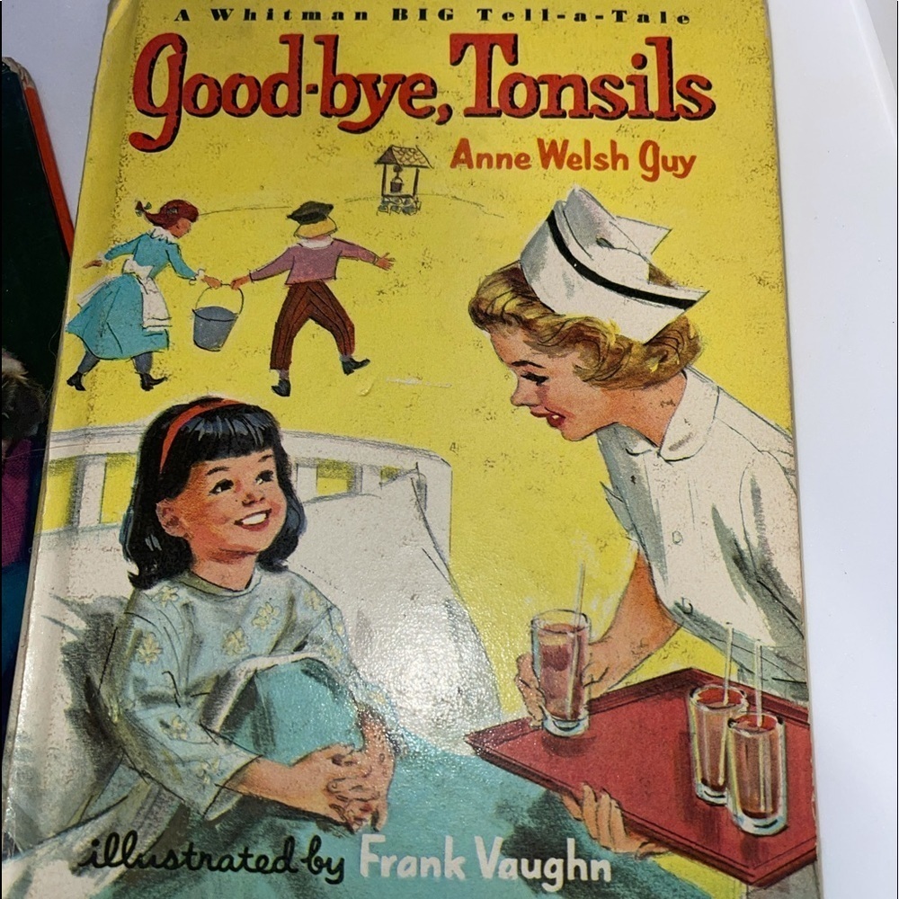 1966 Copyright Hard Back “Good Bye Tonsils”